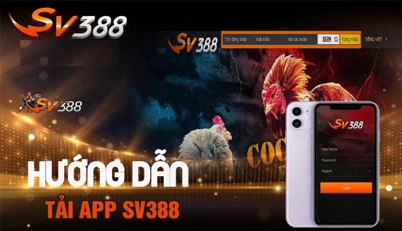 Hướng dẫn cách tải app Sv388